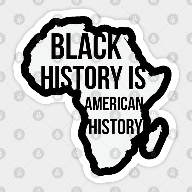 Black History Is American History, Black History Month, Black Lives Matter, African American History Sticker by UrbanLifeApparel